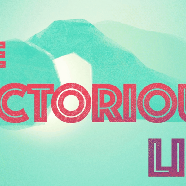 The Victorious Life artwork