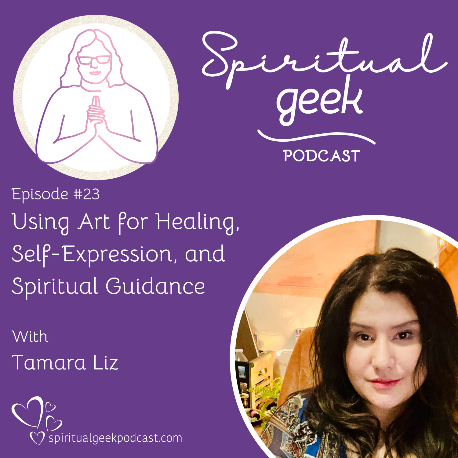 Using Art for Healing, Self-Expression, and Spiritual Guidance with Tamara Liz