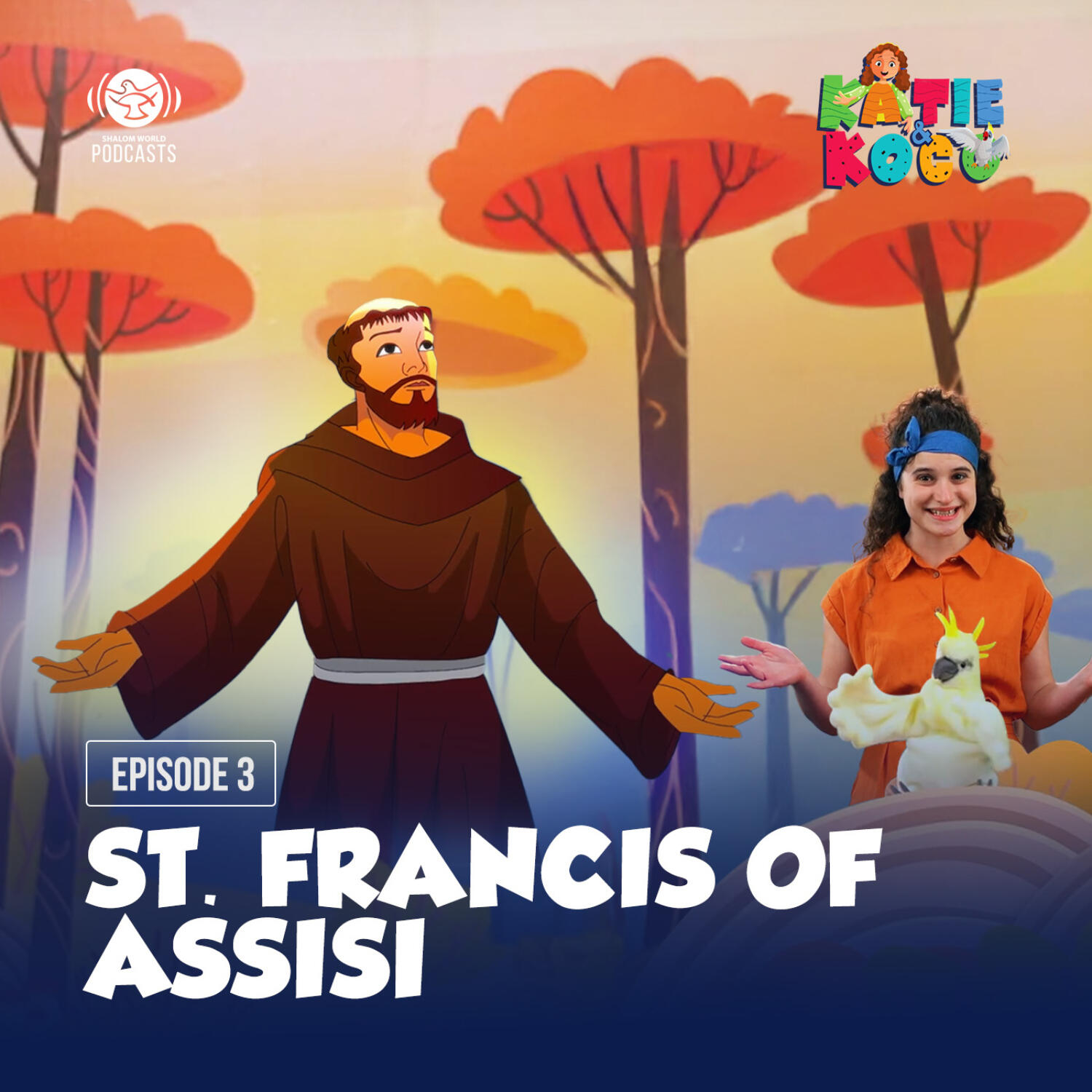 Katie and Koco S1 | EP 03 - St. Francis of Assisi episode artwork