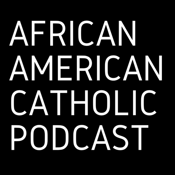 African American Catholic Podcast artwork
