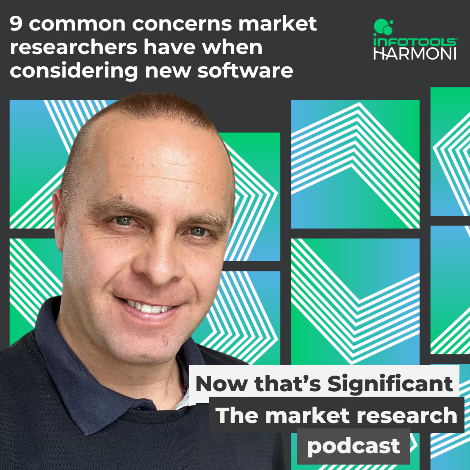 9 common concerns market researchers have when considering new software tools with Michael Howard