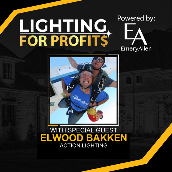 Ep #163 - Elwood Bakken - How One Man’s Light Shines Globally artwork