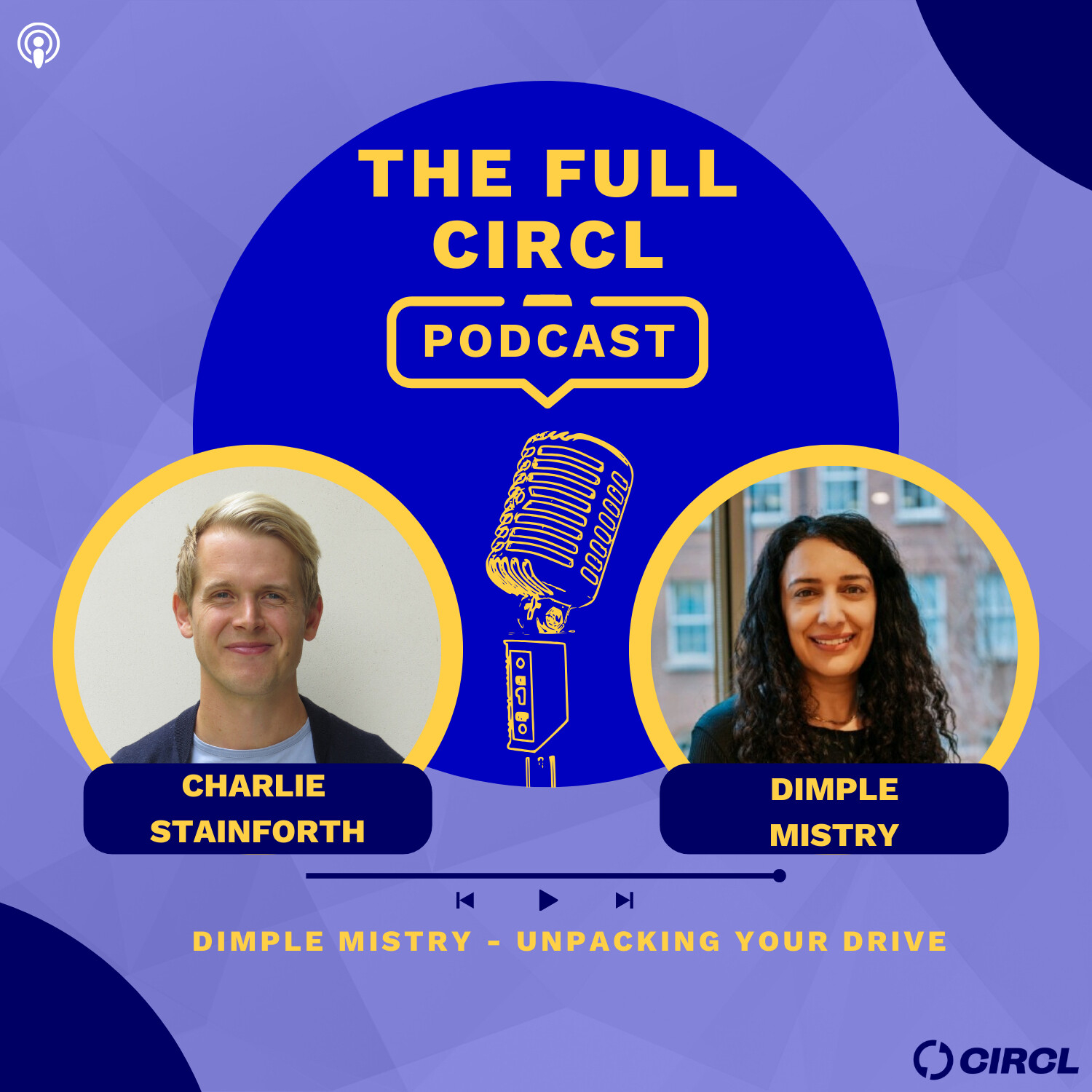 Ep. 13 - Dimple Mistry: Unpacking Your Drive