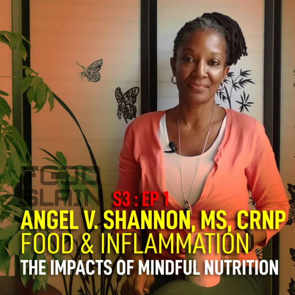 Interview with Angel Shannon : The Impacts of Mindful Nutrition artwork