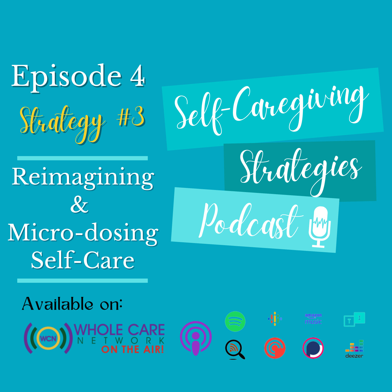 Self-Caregiving Strategies Podcast