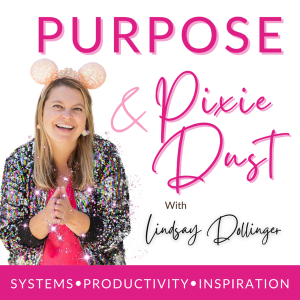 Purpose and Pixie Dust | Grow Your Business, Make Money Online, Positive Mindset, Productivity Tips artwork