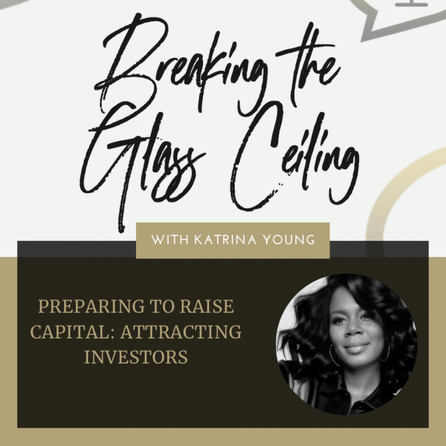 Episode 6 - Preparing to Raise Capital - Attracting investors
