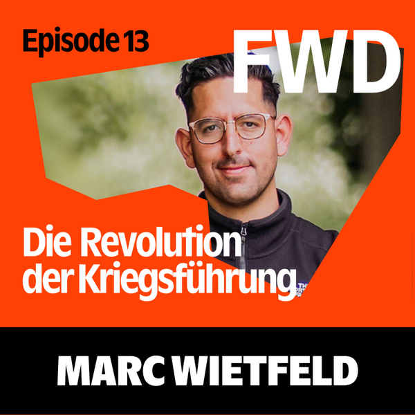 Die Revolution der Kriegsführung mit Marc Wietfeld artwork