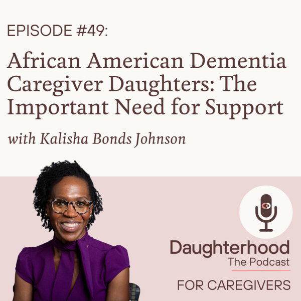 African American Dementia Caregiver Daughters: The Important Need for Support artwork