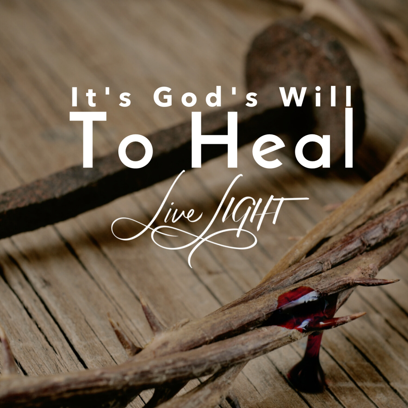 It's God's Will to Heal