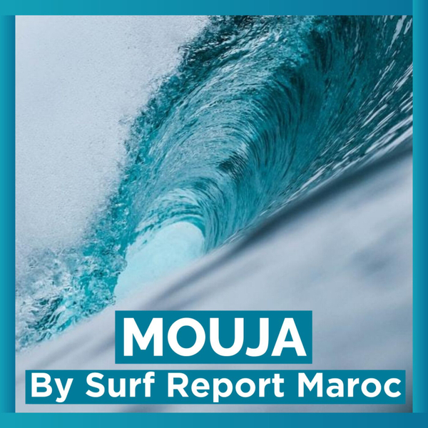 Mouja By Surf Report Maroc artwork