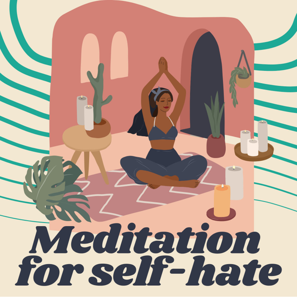 Meditation for self-hate artwork