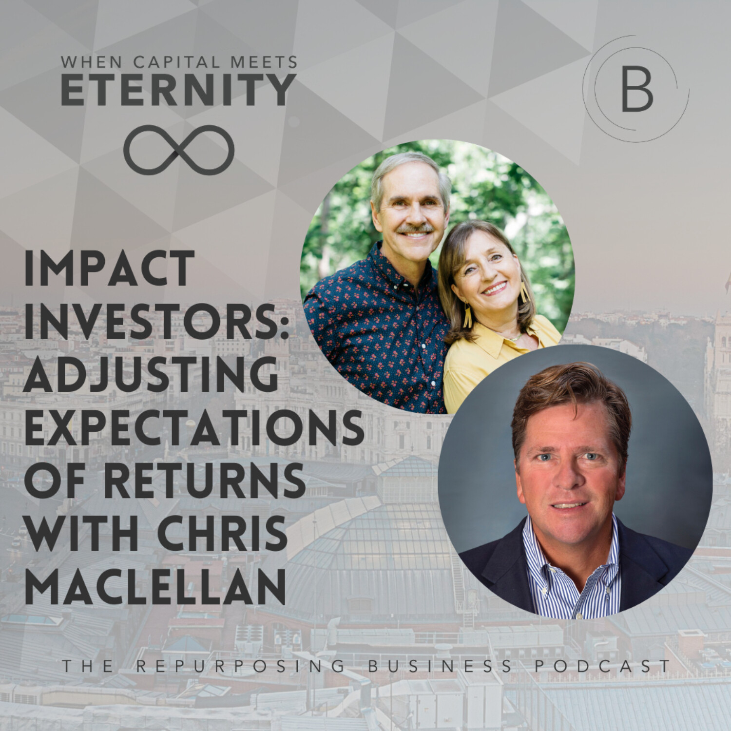 Impact Investors: Adjusting Expectations of Returns With Chris Maclellan episode artwork