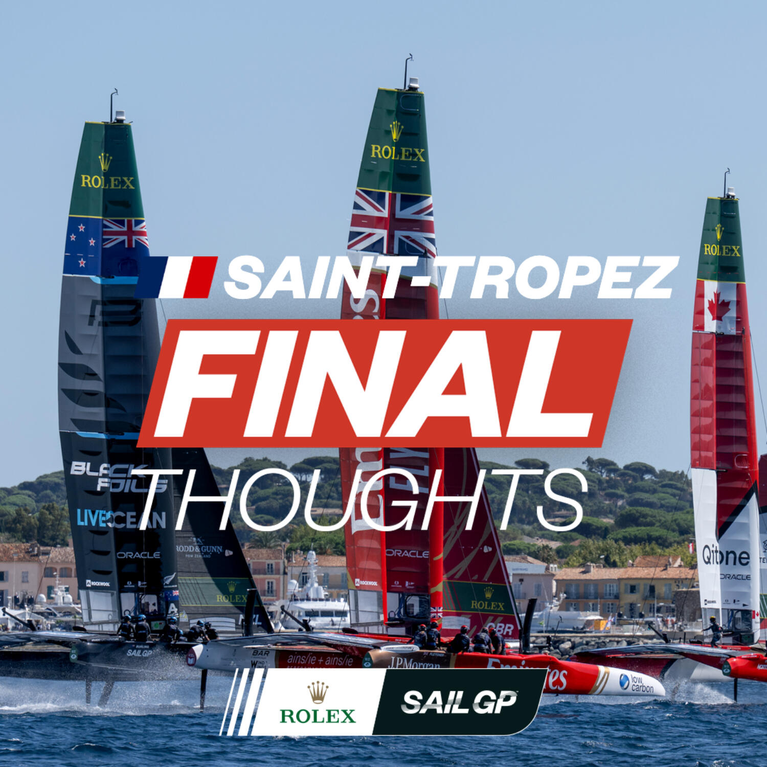 Final Thoughts | Takeaways from SailGP in Saint-Tropez