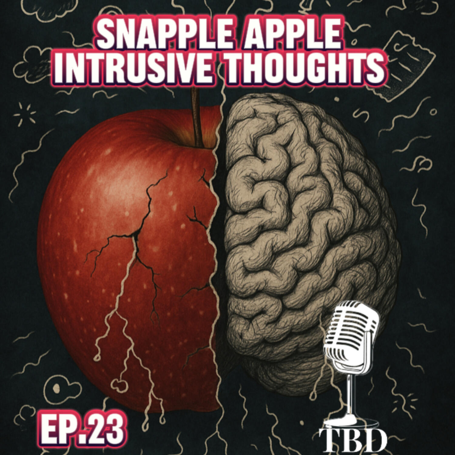 SNAPPLE APPLE/INTRUSIVE THOUGHTS