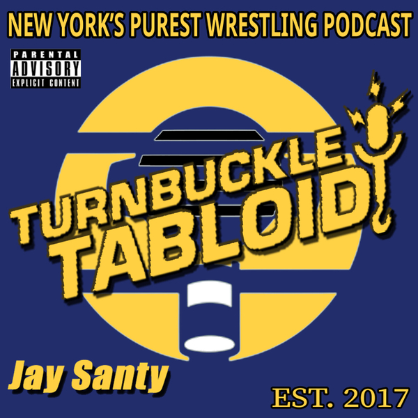 Turnbuckle Tabloid-Episode 320 | No Guts, No Glory!  artwork