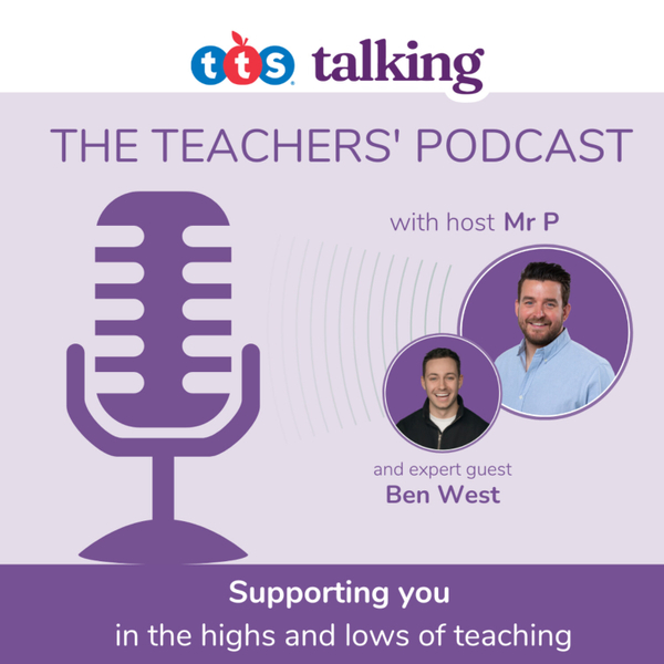 1. Supporting Teacher Mental Health with Ben West & Mr. P artwork