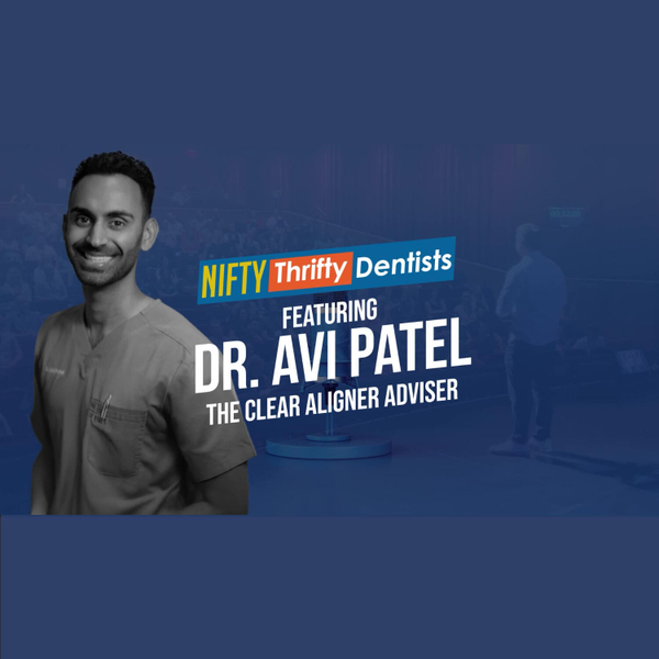 A Game-Changer for Dental Practices: Mastering Clear Aligners with Dr. Avi Patel and Dr. Glenn Vo artwork
