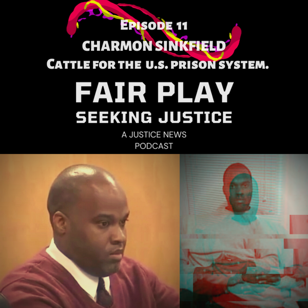 FairPlay EP11 | Charmon Sinkfield. Cattle for The U.S. Prison System. artwork