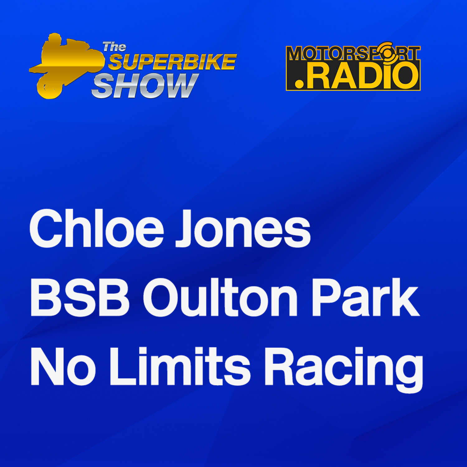 Chloe Jones, BSB Oulton & No Limits Racing episode artwork