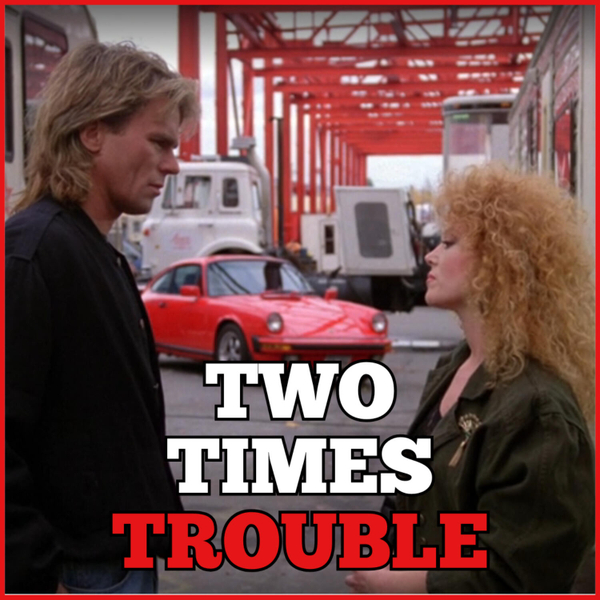 Two Times Trouble - S5:E10 artwork