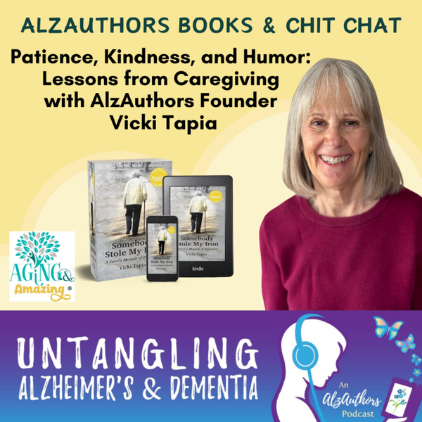 Patience, Kindness, and Humor: Lessons from Caregiving with Vicki Tapia (Book Club Replay) artwork