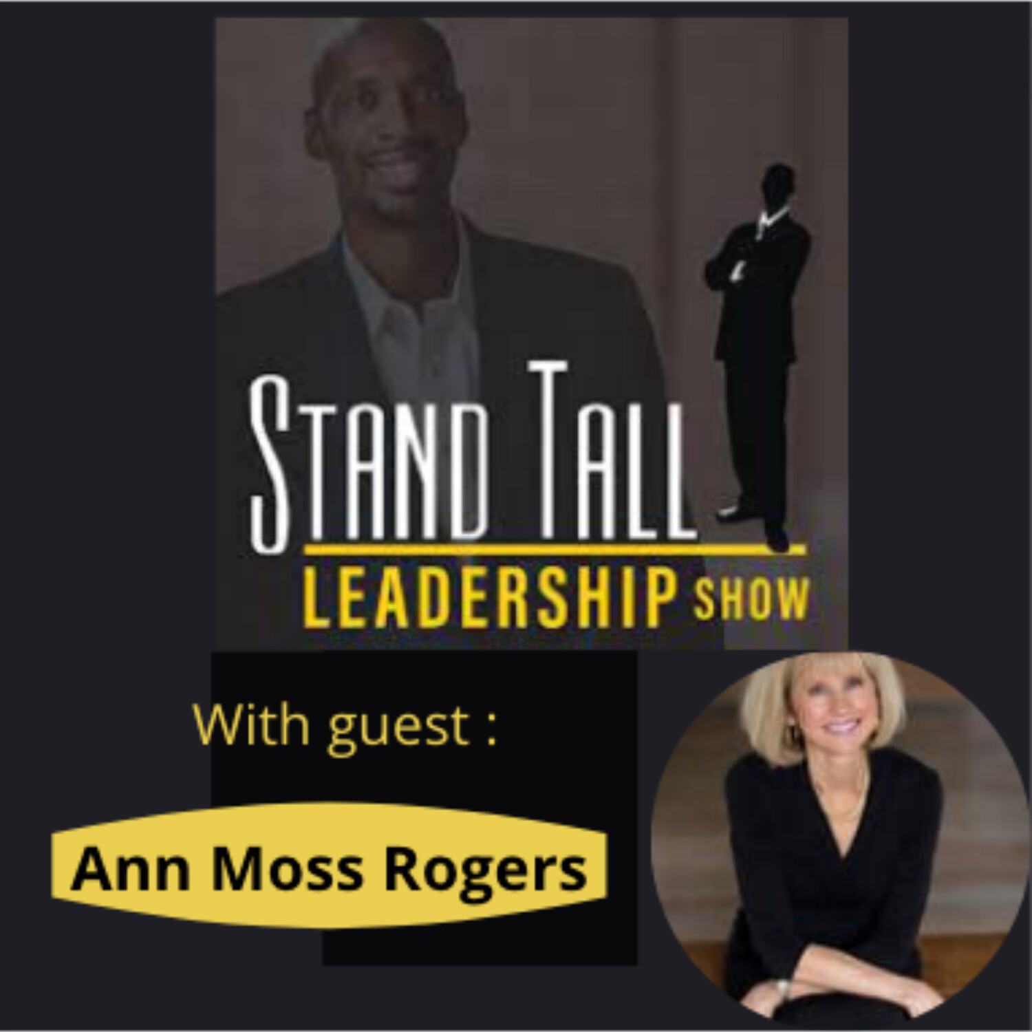 STAND TALL LEADERSHIP SHOW