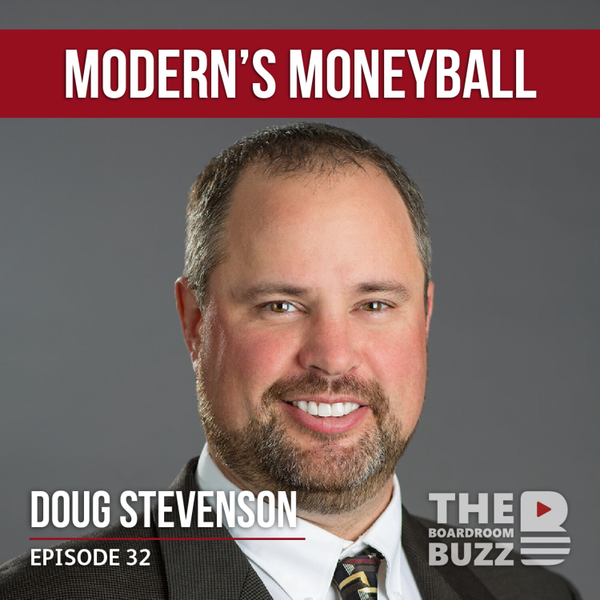 Episode 32 — The Stevenson Sessions, Part 2: CFO Doug on Modern's Moneyball artwork