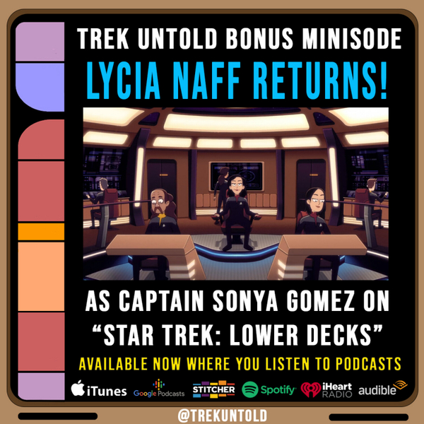 Bonus Minisode: Lycia Naff returns as Captain Sonya Gomez in "Star Trek: Lower Decks" artwork