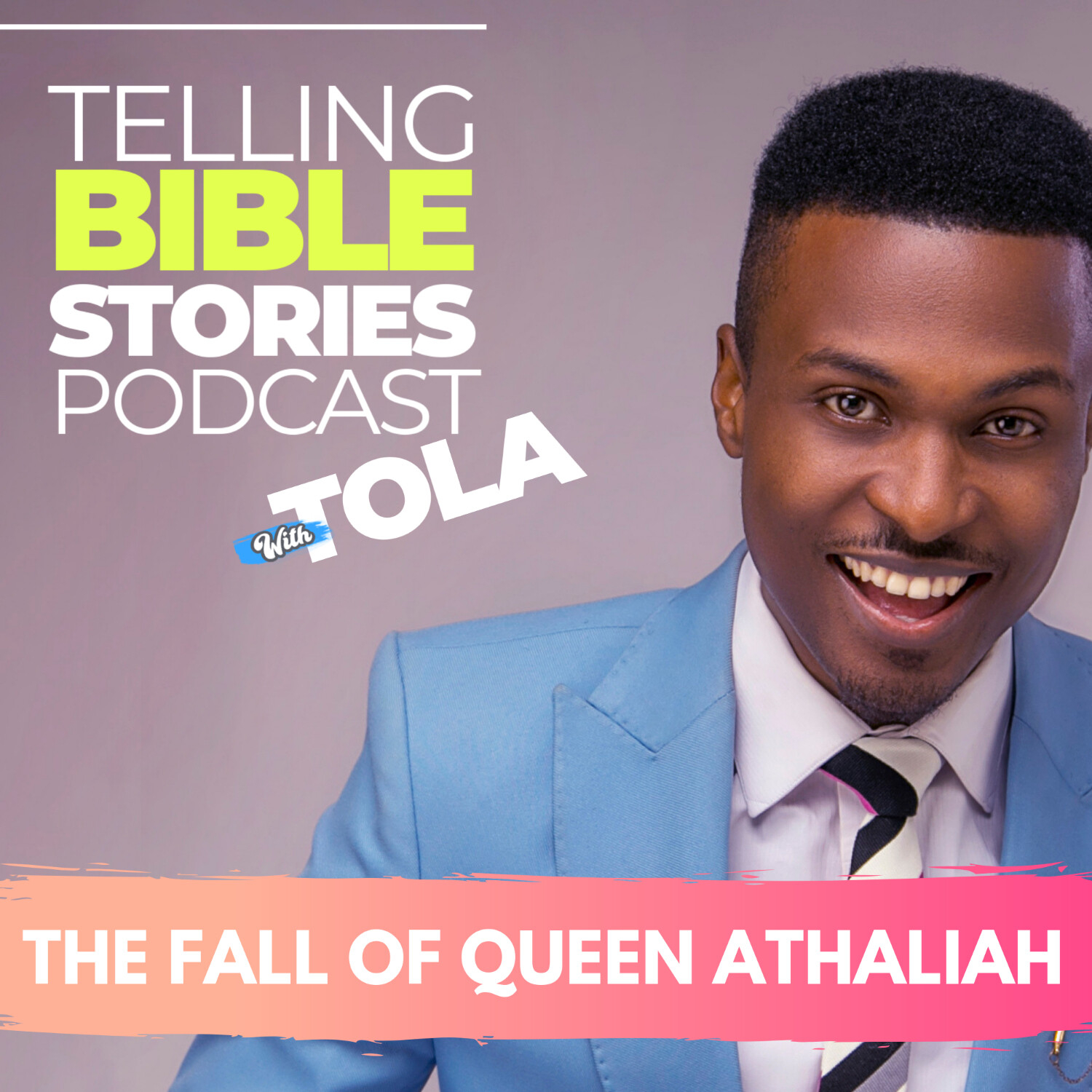 Telling Bible Stories with TOLA Omoniyi