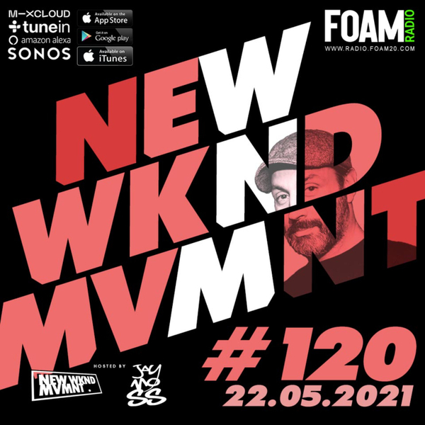 NEWWKNDMVMNT Show #120 hosted by JAY MOSS artwork