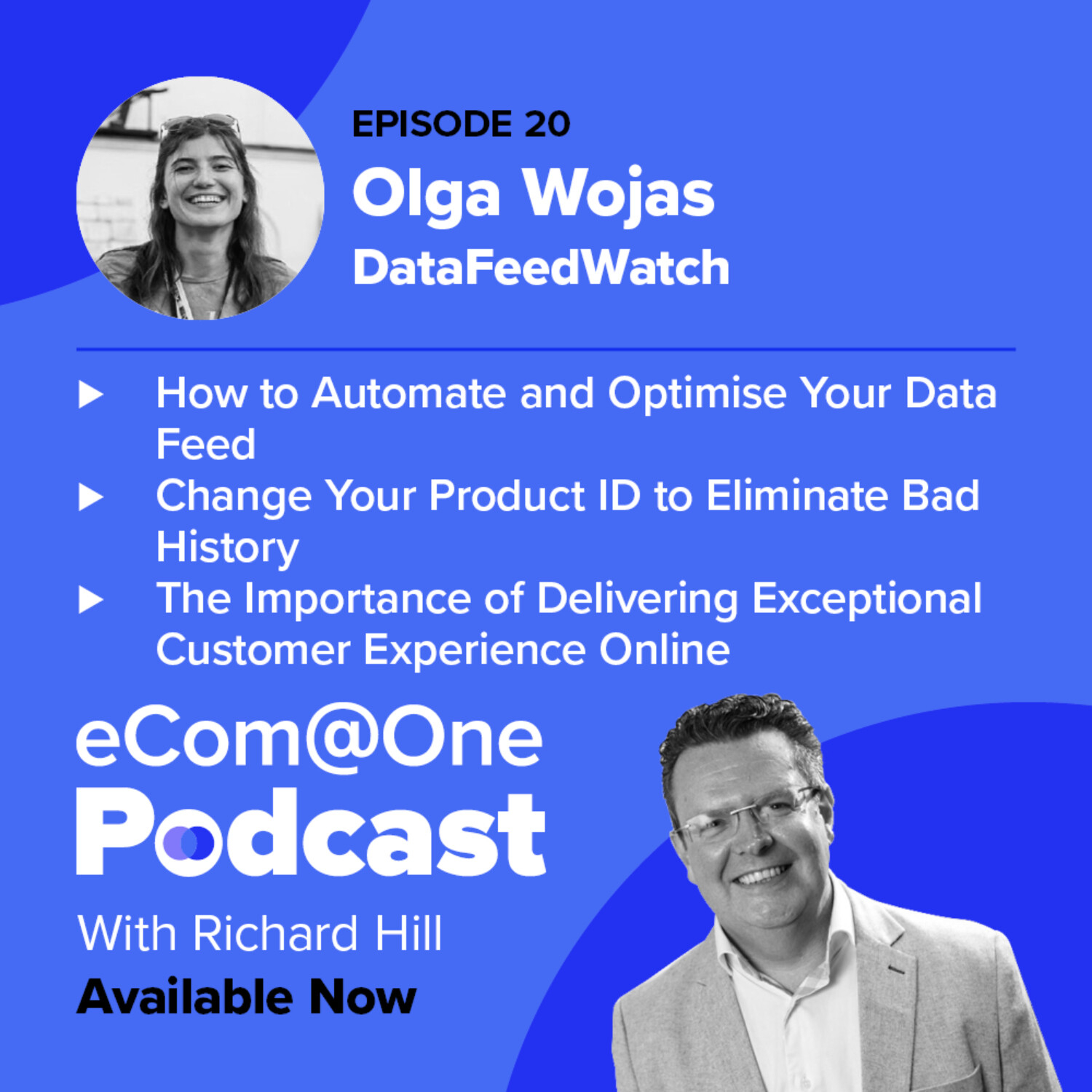 Ep 20: Olga Wojas - How eCommerce Retailers Can Optimise Their Data Feed to Maximise Results episode artwork