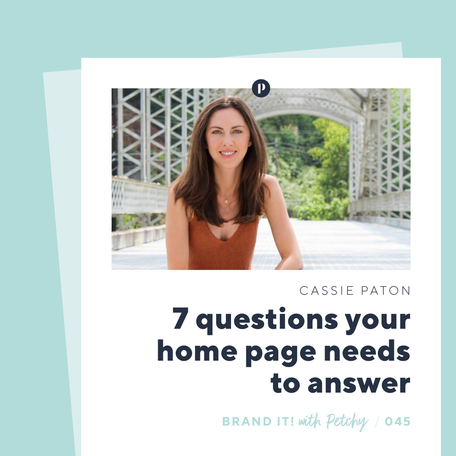 7 questions your home page needs to answer w/ Cassie Paton