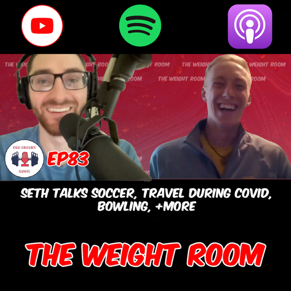 EP83: Seth talks soccer, travel during covid, bowling, +MORE artwork