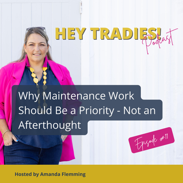 #11 - Why Maintenance Work Should Be a Priority - Not an Afterthought artwork