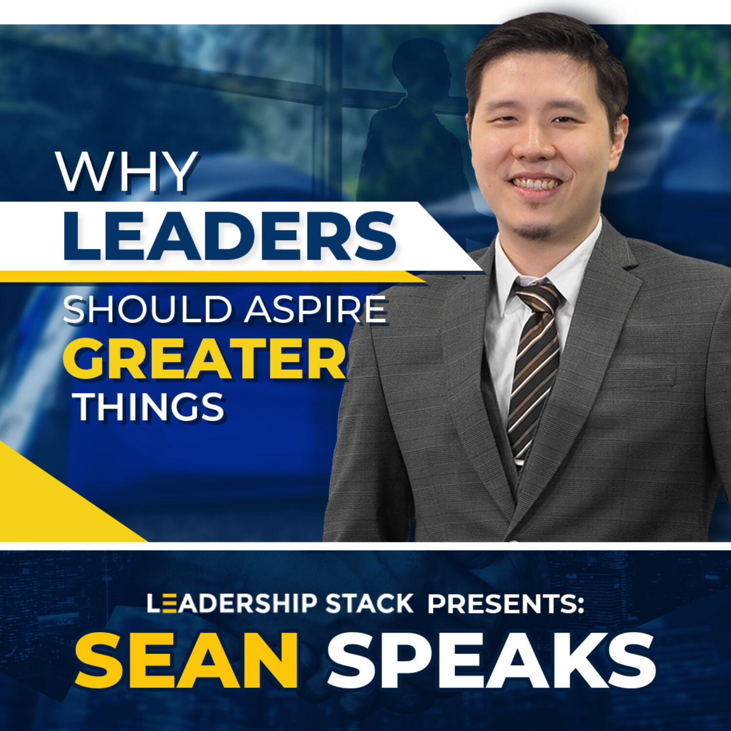 Why Leaders Should Aspire Greater Things | Sean Speaks episode artwork