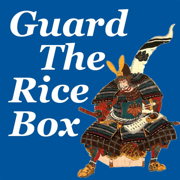 Ep19: Guard The Rice Box artwork