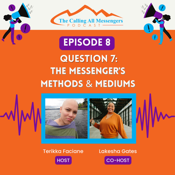 Question 7: The Messenger's Methods & Mediums artwork