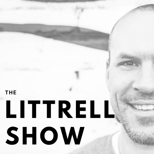 The Littrell Show - Building Independent Spirits Brands artwork