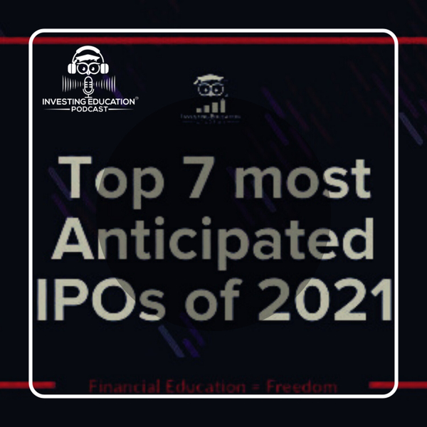 Top 7 most Anticipated IPOs of 2021 artwork