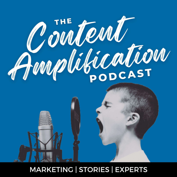 Content Amplification Podcast artwork