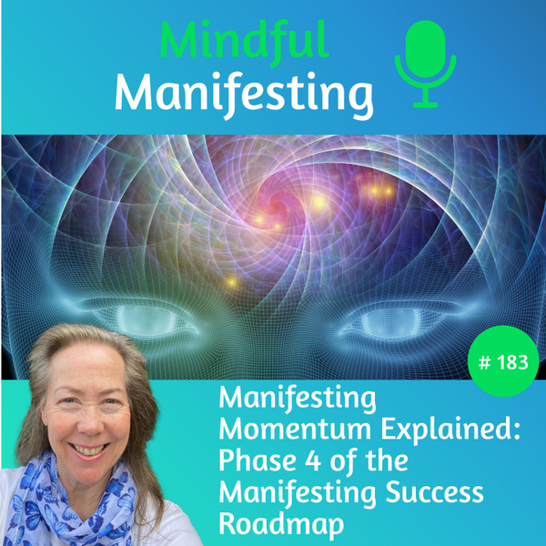 183: Manifesting Momentum Explained: Manifesting Success Roadmap (Phase 4) artwork