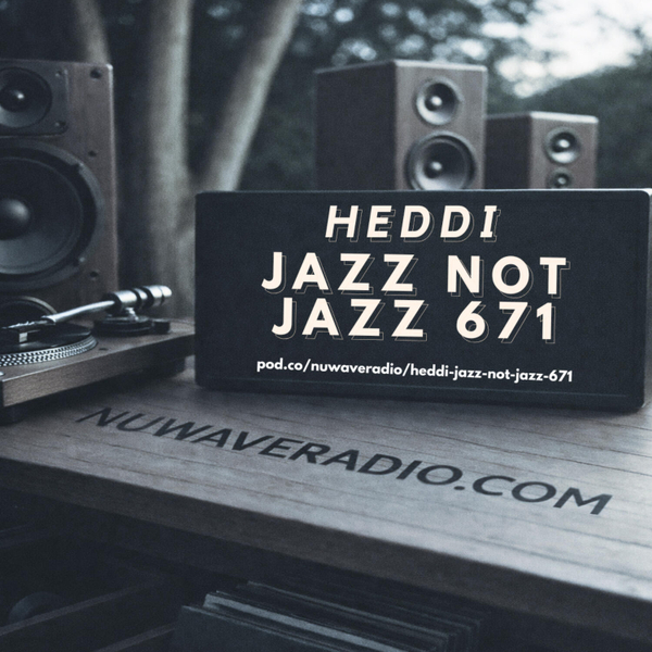 Heddi - Jazz Not Jazz 671 artwork