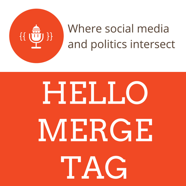 Hello Merge Tag: Where Social Media and Politics Intersect artwork