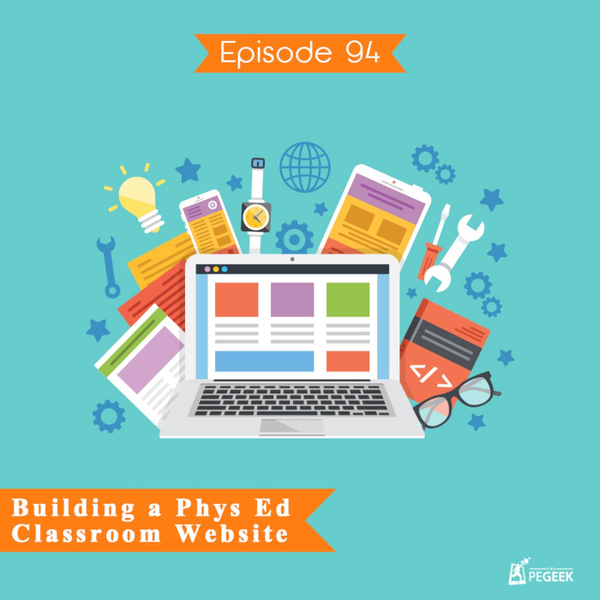 Episode 94 - Building a Phys Ed Classroom Website artwork