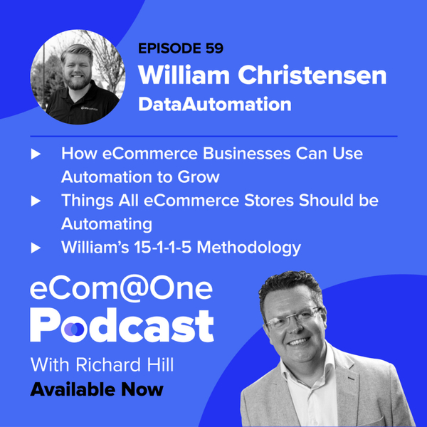 E59: William Christensen - Fast Forward Your Growth With Automation artwork