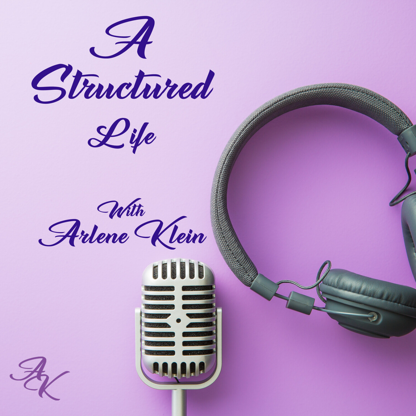 a-structured-life-potential-for-a-better-you-podcast-co