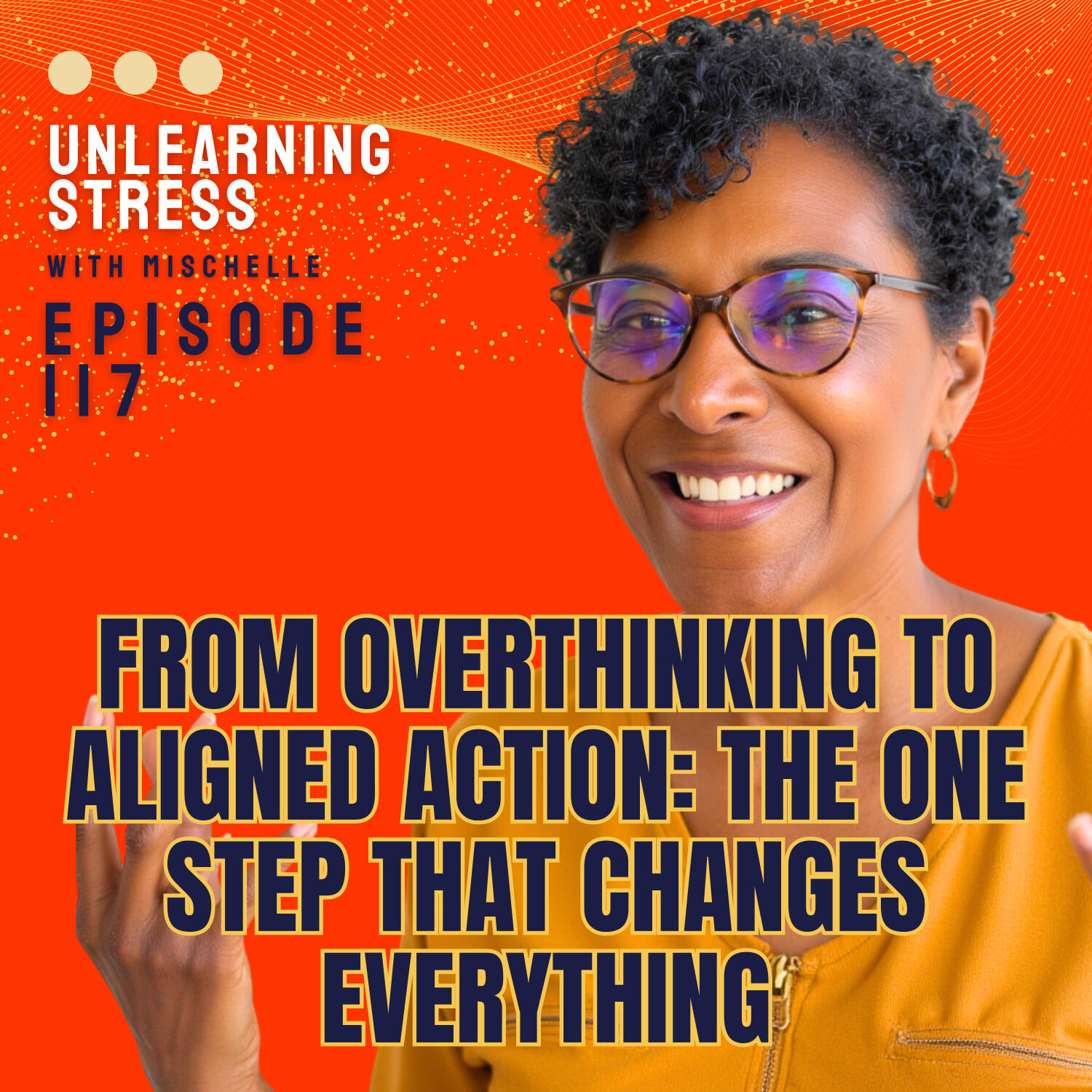 From Overthinking to Aligned Action: The One Step That Changes Everything