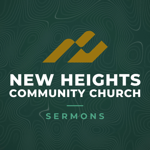 New Heights Community Church Sermons artwork