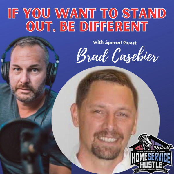 EP 12: Brad Casebier - If You Want to Stand Out, Be Different artwork